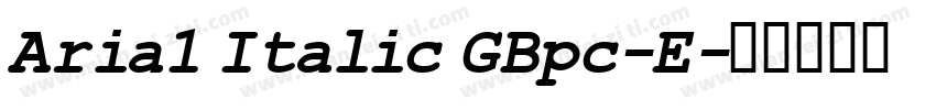 Aria1 Italic GBpc-E字体转换